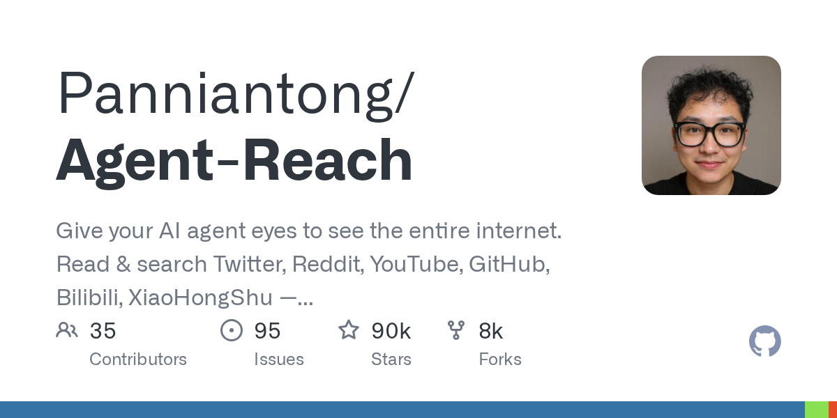 Agent Reach:一句话给 AI 智能体装上互联网能力,推特、B站、YouTube、小红书都能读