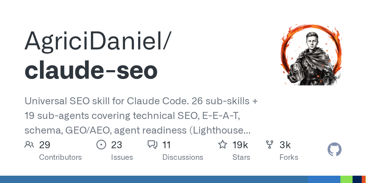 claude-seo 技能包:26 个 SEO 子技能 + 19 个子智能体,让 Claude Code 直接变成你的 SEO 顾问
