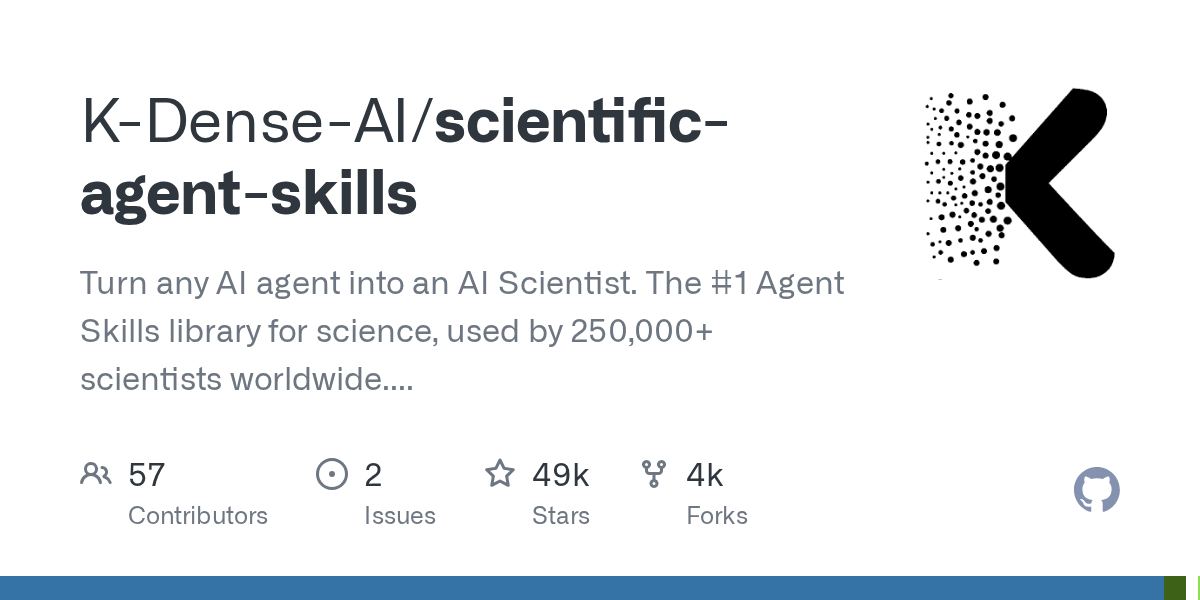Scientific Agent Skills:177 个已验证科研技能,把任何智能体变成 AI 科学家